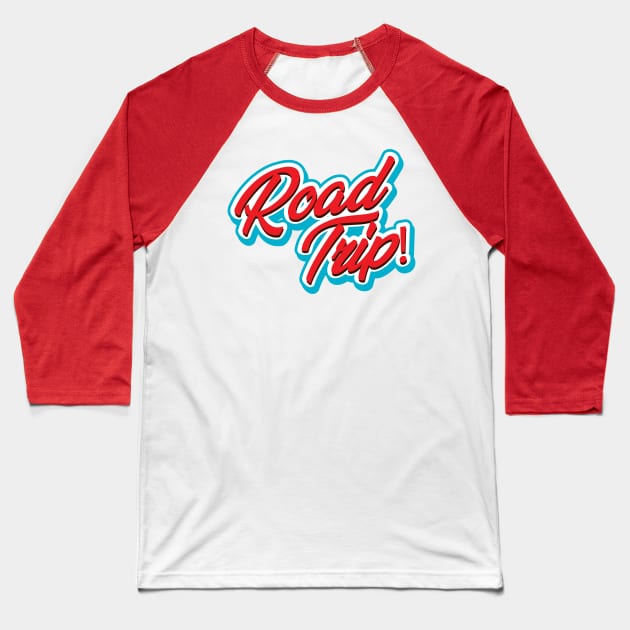 Hit the Road Shirt - Fun Road Trip! Themed Top, Essential Travel Clothing, Cool Gift for Road Warriors and Weekend Getaways Baseball T-Shirt by TeeGeek Boutique